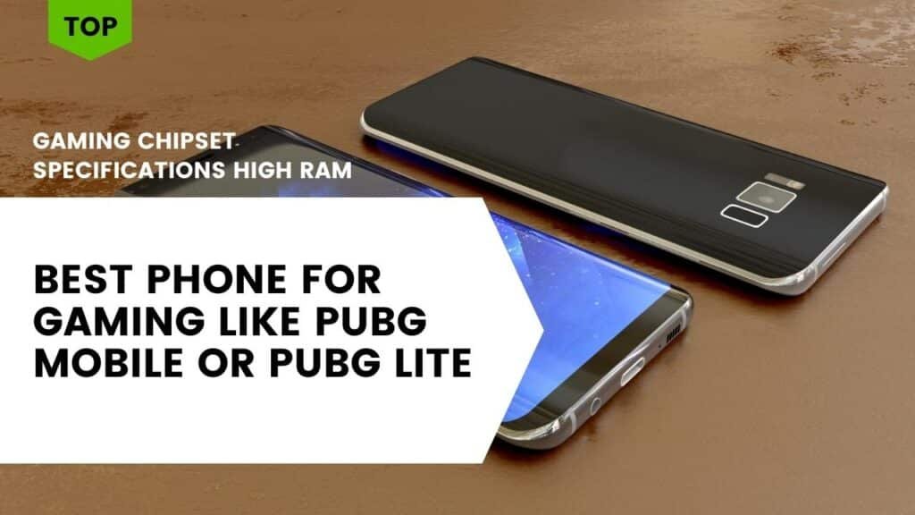 best phone for gaming like PUBG mobile or PUBG Lite
