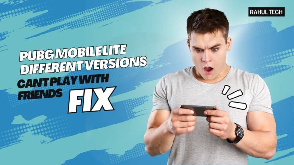 PUBG Mobile lite different versions can't play with friends Fix